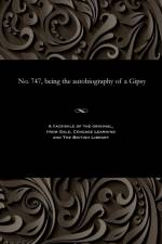 No. 747, Being the Autobiography of a Gipsy af F W (Francis Wylde) Ed Carew