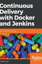 Continuous Delivery with Docker and Jenkins af Rafal Leszko