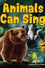 Animals Can Sing