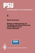 Beitrag Zur Berechnung Von Vorgangen Der Blechumformung Mit Der Methode Der Finiten Elemente af Martin (University of Erlangen-Nuremberg Herrmann