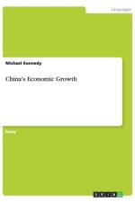 China's Economic Growth af Michael (University of Kentucky Lexington USA) Kennedy