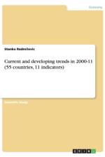 Current and developing trends in 2000-11 (55 countries, 11 indicators) af Stanko Radmilovic