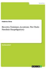 Riccetto, Tommaso, Accattone. Pier Paolo Pasolinis Hauptfigur(en) af Federico Sirna