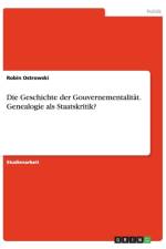 Die Geschichte der Gouvernementalitat. Genealogie als Staatskritik? af Robin Ostrowski