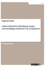 Ausserordentliche Kundigung wegen unechtmassigen Einloesens von Leergutbons af Siegfried Schwab