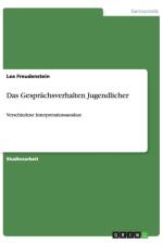 Das Gesprachsverhalten Jugendlicher af Lea Freudenstein
