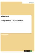 Burgschaft als Kreditsicherheit af Nicolai Müller
