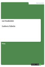 Luthers Fabeln af Lea Freudenstein