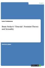 Bram Stoker's Dracula. Feminist Theory and Sexuality af Lora Cvetanova