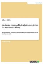 Merkmale Einer Nachhaltigkeitsorientierten Personalentwicklung af Robert Moller