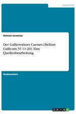 Der Gallierexkurs Caesars (Bellum Gallicum, VI 11-20). Eine Quellenbearbeitung af Helmut Jeremias