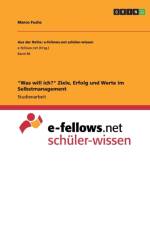 Was will ich? Ziele, Erfolg und Werte im Selbstmanagement af Marco Fuchs