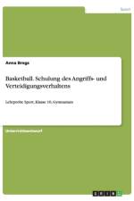 Basketball. Schulung des Angriffs- und Verteidigungsverhaltens af Anna Bregs