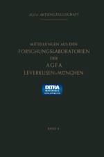 Mitteilungen Aus Den Forschungslaboratorien Der Agfa Leverkusen-Munchen af Agfa-Gevaert Gruppe