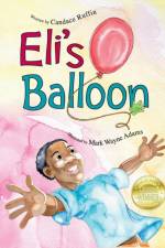 Eli's Balloon af Candace Ruffin