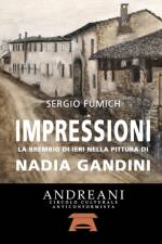 Impressioni. La Brembio di ieri nella pittura di Nadia Gandini af Sergio Fumich