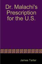 Dr. Malachi's Prescription for the U.S. af James Tarter