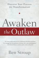 Awaken the Outlaw af Ben Stroup