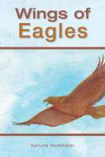 Wings of Eagles af Karuna McAllister