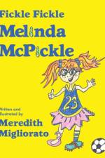 Fickle Fickle Melinda McPickle af Meredith Migliorato