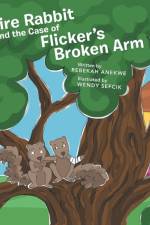 Claire Rabbit and the Case of Flicker's Broken Arm af Rebekah Anekwe