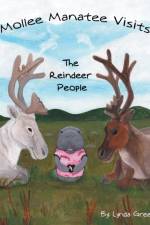 Mollee Manatee Visits the Reindeer People af Lynda Green