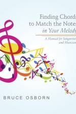 Finding Chords to Match the Notes In Your Melody af Bruce Osborn