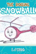 Rolling Snowball af L J Walsh