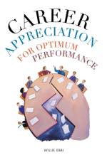 Career Appreciation for Optimum Performance af Willie Ebri