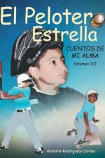 El Pelotero Estrella af Rosa Iris Rodriguez-Correa