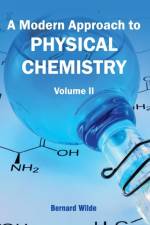 Modern Approach to Physical Chemistry: Volume II