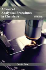 Advanced Analytical Procedures in Chemistry: Volume I