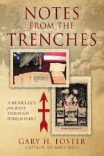 Notes from the Trenches af Gary H Foster