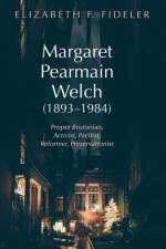 Margaret Pearmain Welch (1893-1984) af Elizabeth F Fideler
