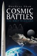 Cosmic Battles af Douglas Shaw
