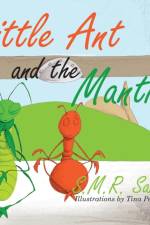 Little Ant and the Mantis af S M R Saia