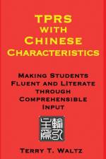 TPRS with Chinese Characteristics af Terry T Waltz