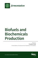 Biofuels and Biochemicals Production