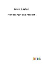 Florida af Samuel C Upham