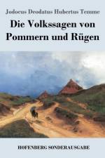 Die Volkssagen von Pommern und Rugen af Jodocus Deodatus Hubertus Temme