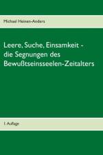 Leere, Suche, Einsamkeit - die Segnungen des Bewusstseinsseelen-Zeitalters af Michael Heinen-Anders