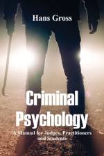 Criminal Psychology af Hans Gross