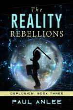 The Reality Rebellions af Paul Anlee
