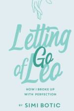 Letting Go of Leo af Simi Botic