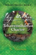 Sky Walker Tehawenniharhos Charter af S Minsos