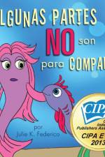 Algunas Partes No Son Para Compartir af Julie K Federico