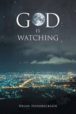God is Watching af Brian Hendrickson