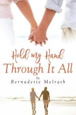 Hold My Hand Through It All af Bernadette Melrath