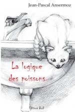 logique des poissons af Jean-Pascal Ansermoz
