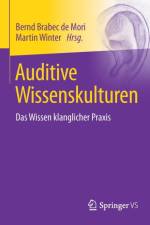 Auditive Wissenskulturen